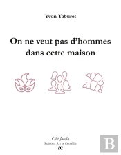 On Ne Veut Pas D'Homme Dans Cette Maison