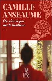 On N'Écrit Pas Sur Le Bonheur