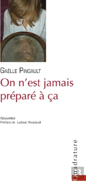 On N'Est Jamais Préparé À Ça