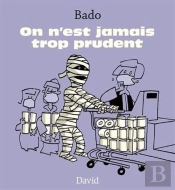 On N'Est Jamais Trop Prudent