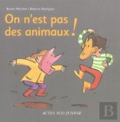 On N'Est Pas Des Animaux !