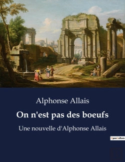 Bertrand.pt - On N'Est Pas Des Boeufs - Une Nouvelle D'Alphonse Allais