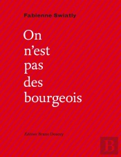 On N'Est Pas Des Bourgeois