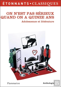 Bertrand.pt - On N'Est Pas Sérieux Quand On A Quinze Ans ; Adolescence Et Littérature