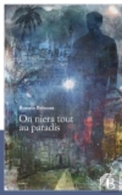 On Niera Tout Au Paradis