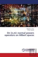 On (N,M)-Normal Powers Operators On Hilbert Spaces