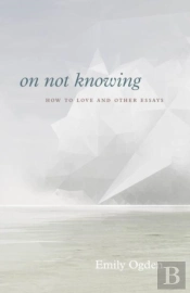 On Not Knowing