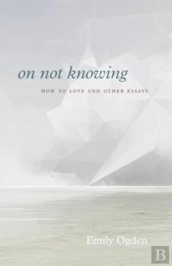 Bertrand.pt - On Not Knowing