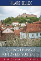 On Nothing And Kindred Subjects (Esprios Classics)