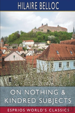 Bertrand.pt - On Nothing And Kindred Subjects (Esprios Classics)
