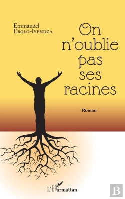 Bertrand.pt - On N'Oublie Pas Ses Racines - Roman