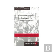 On Nous Appelle Les Indignes ! Chronique Parisienne