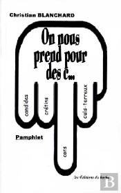 On Nous Prend Pour Des C...