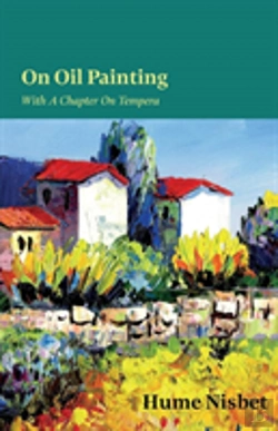Bertrand.pt - On Oil Painting - With A Chapter On Tempera
