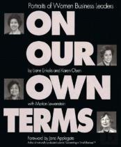On Our Own Terms: Portraits Of Women Business Leaders