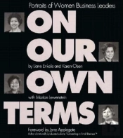 On Our Own Terms: Portraits Of Women Business Leaders