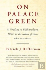 On Palace Green: A Wedding In Williamsbu