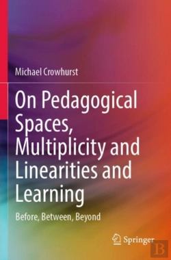 Bertrand.pt - On Pedagogical Spaces, Multiplicity And Linearities And Learning