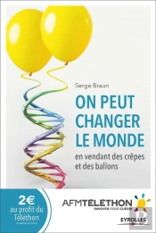 On Peut Changer Le Monde En Vendant Des Crêpes Et Des Ballons