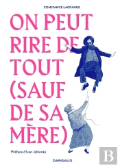 On Peut Rire De Tout (Sauf De Sa Mère)