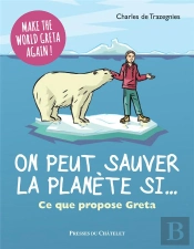 On Peut Sauver La Planète Si... Ce Que Propose Greta