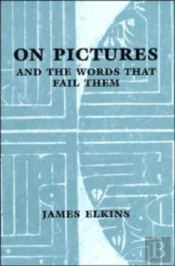 On Pictures And The Words That Fail Them