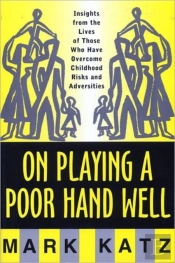 On Playing A Poor Hand Well