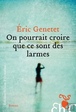 Bertrand.pt - On Pourrait Croire Que Ce Sont Des Larmes