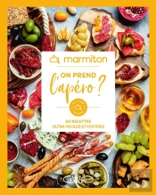 On Prend L'Apéro ? 60 Recettes Ultra Faciles Et Festives
