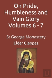 On Pride, Humbleness And Vain Glory Volumes 6 - 7