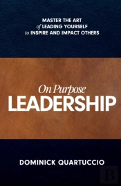 On Purpose Leadership