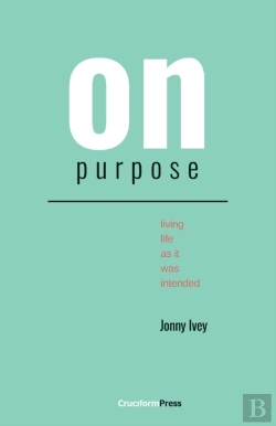 Bertrand.pt - On Purpose: Living Life As It Was Intend