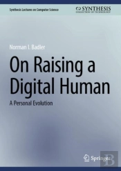 On Raising A Digital Human