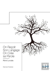 On Reçoit Sa Parole On Crée Son Langage
