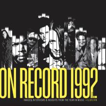 On Record: Vol. 9  1992: Images, Interviews & Insights From The Year In Music
