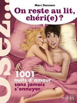 Bertrand.pt - On Reste Au Lit, Chéri(E)? 1001 Nuits D'Amour Sans Jamais S'Ennuyer