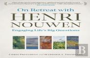 On Retreat With Henri Nouwen