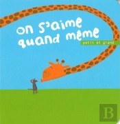 On S'Aime Quand Même ; Petit Et Grand