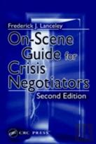 On-Scene Guide For Crisis Negotiators