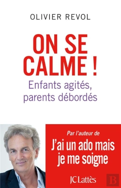 Bertrand.pt - On Se Calme ! Enfants Agités, Parents Débordés