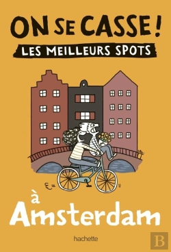 Bertrand.pt - On Se Casse ! Les Meilleurs Spots À Amsterdam