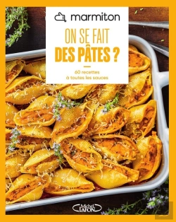 Bertrand.pt - On Se Fait Des Pâtes ? 60 Recettes À Toutes Les Sauces