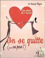 On Se Quitte Ou Pas ?.. Les Aleas De L'Amour