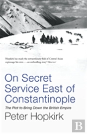 On Secret Service East Of Constantinople