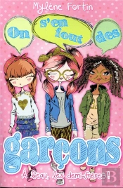 On S'En Fout Des Garcons T01 - A L'Eau, Les Demi-Freres!