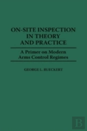 On-Site Inspection In Theory And Practice