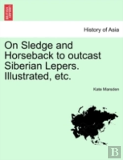 Bertrand.pt - On Sledge And Horseback To Outcast Siber