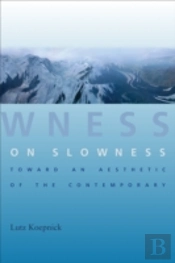 On Slowness