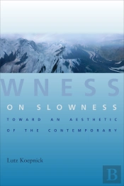 On Slowness