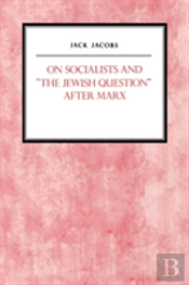 On Socialists And The Jewish Question After Marx